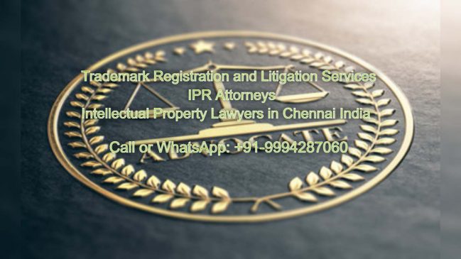 Trademark Registration and Litigation Services IPR Attorneys Intellectual Property Lawyers in Chennai India