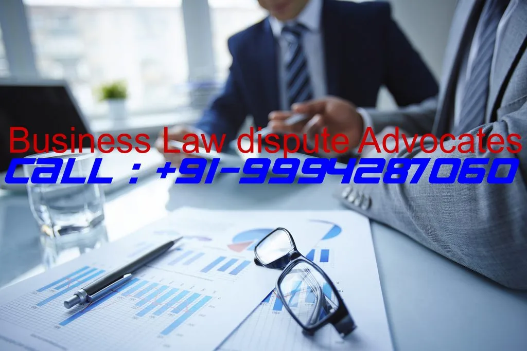 BUSINESS DISPUTE LAWYERS IN CHENNAI