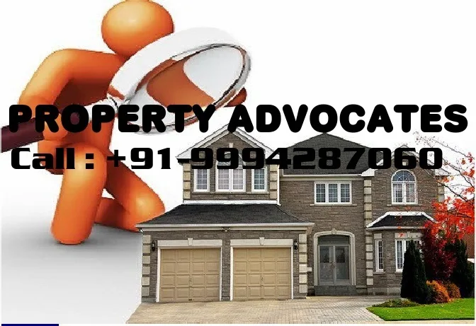 Property advocates in chennai for litigation and registration services