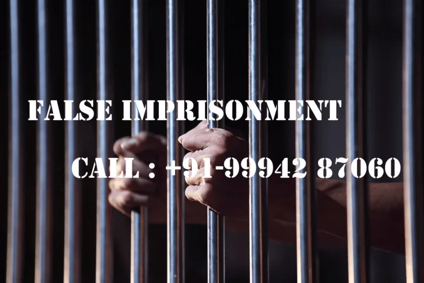 Contact the best criminal advocates for false imprisonment claims in Chennai