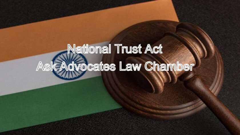 National Trust Act: Key Legal Provisions Every Family Should Know