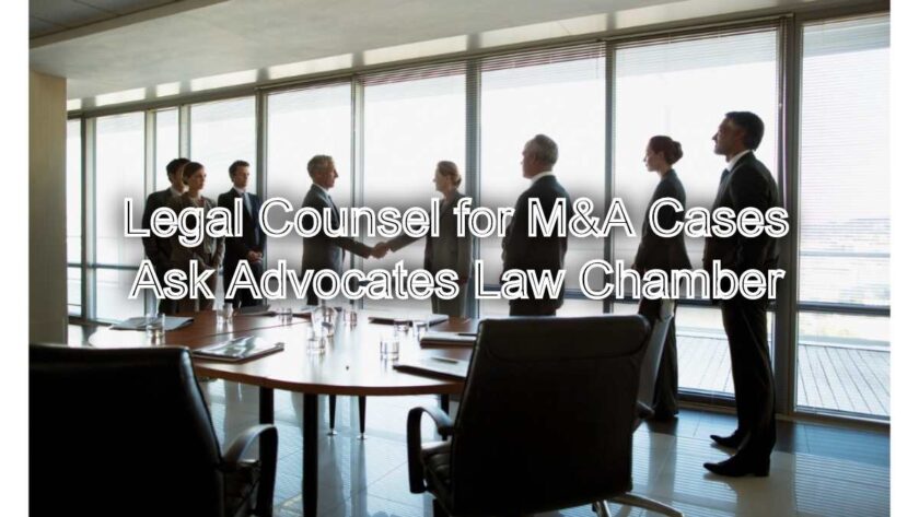 Navigating Complexities with Confidence: Premier Legal Counsel for M&A Cases