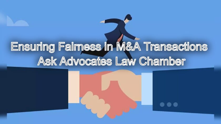 Ensuring Fairness in M&A Transactions: Advocacy for Shareholder Rights