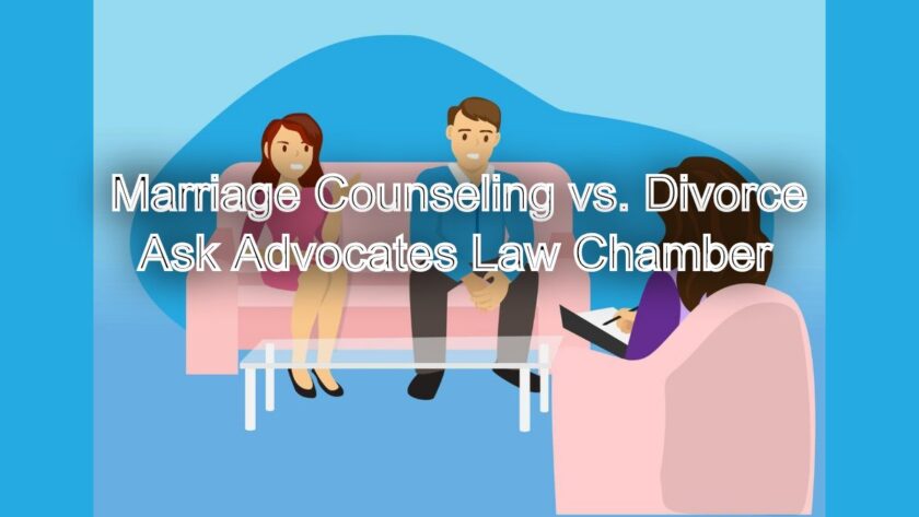 Marriage Counseling vs. Divorce: Legal Advice from Chennai’s Leading Family Lawyers