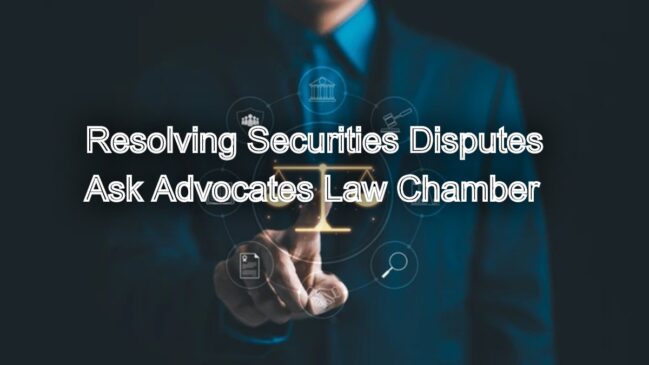 Resolving Securities Disputes: Trusted Legal Counsel for Investor Grievances