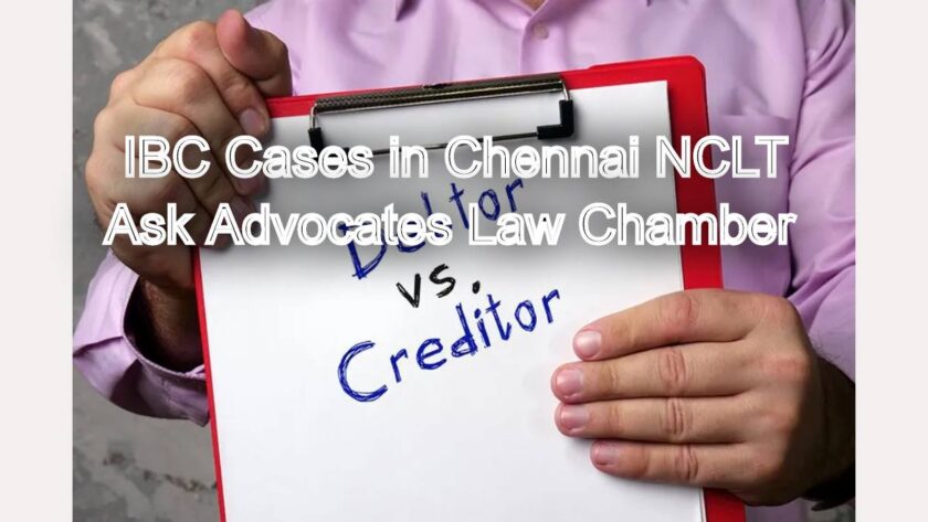 IBC Cases in Chennai NCLT: What Creditors and Debtors Must Prepare For